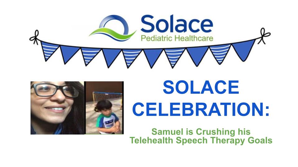 Featured image for “Solace Celebrations | Samuel is Crushing his Telehealth Speech Therapy Goals”